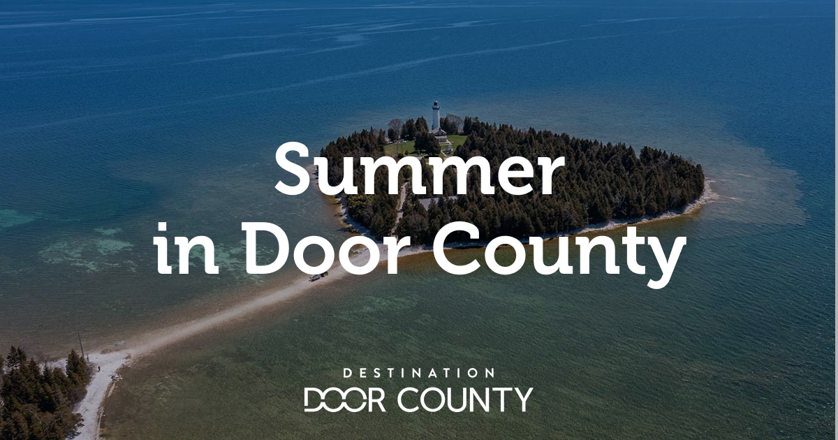 Summer in Door County Destination Door County